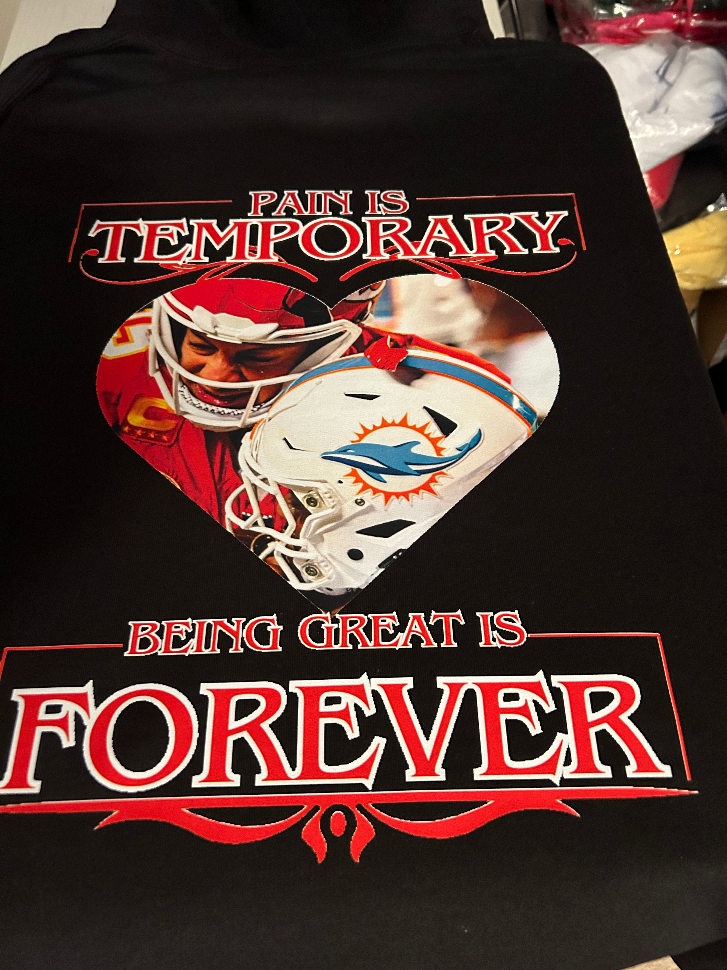 Pain is temporary being great is forever hoodies
